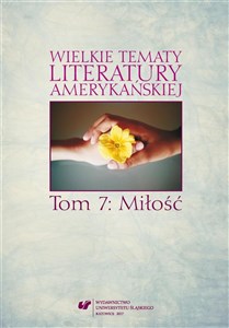 Obrazek Wielkie tematy literatury amerykańskiej T.7