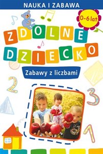 Obrazek Zdolne Dziecko Zabawy z Liczbami 0-6 lat