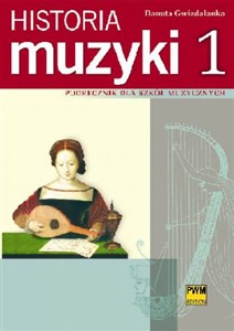 Obrazek Historia muzyki 1 Podręcznik dla szkół muzycznych
