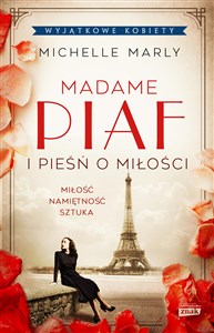 Obrazek Madame Piaf i pieśń o miłości