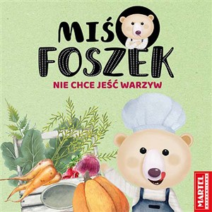Obrazek Miś Foszek nie chce jeść warzyw