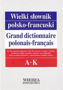 Picture of Wielki słownik polsko-francuski T. 1 A-K w.2