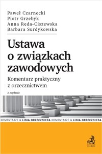 Obrazek Ustawa o związkach zawodowych Komentarz praktyczny z orzecznictwem