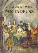 Książka : Pan Tadeus... - Adam Mickiewicz