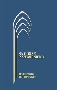 Picture of Na górze przemienienia Modlitewnik dla dorosłych granatowy