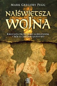 Obrazek Najświętsza wojna Krucjata przeciwko Albigensom i bój o chrześcijaństwo