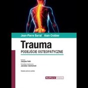 polish book : Trauma. Po... - Jean-Pierre Barral, Alain Croibier