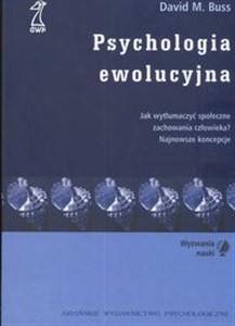 Picture of Psychologia ewolucyjna Jak wytłumaczyć społeczne zachowania człowieka ? Najnowsze koncepcje