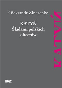 Obrazek Katyń Śladami polskich oficerów