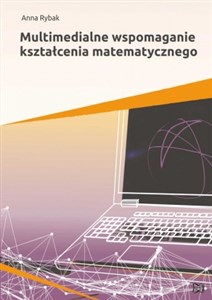 Obrazek Multimedialne wspomaganie kształcenia matematycznego