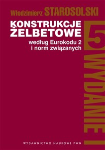 Obrazek Konstrukcje żelbetowe według Eurokodu 2 i norm związanych Tom 5