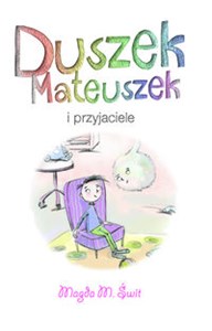 Picture of Duszek Mateuszek i przyjaciele