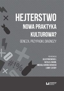Picture of Hejterstwo Nowa praktyka kulturowa? Geneza, przypadki, diagnozy