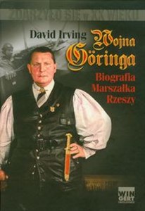 Picture of Wojna Goringa Biografia Marszałka Rzeszy