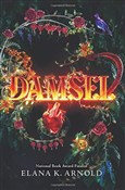 Zobacz : Damsel - Elana Arnold