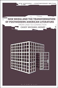 Obrazek New Media and the Transformation of Postmodern American Literatur