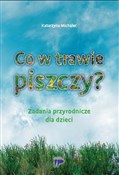 Polska książka : Co w trawi... - Katarzyna Michalec