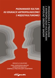 Obrazek Poznawanie kultur: ku edukacji antropologicznej i międzykulturowej