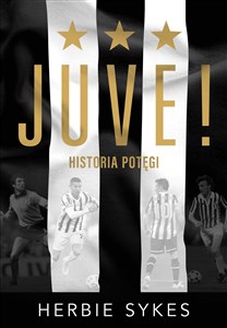 Picture of Juve! Historia potęgi