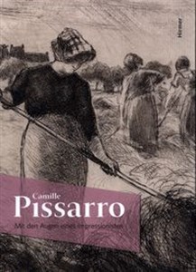 Picture of Camille Pissarro - Mit den Augen eines Impressionisten