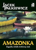 Polska książka : Amazonka Z... - Jacek Pałkiewicz