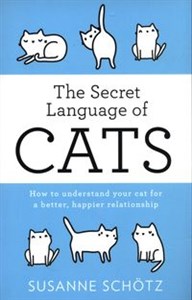 Picture of The Secret Language Of Cats How to understand your cat for a better, happier relationship