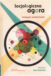 Picture of Socjologiczna agora. Wykłady mistrzowskie TW