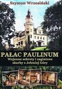 Pałac Paul... - Szymon Wrzesiński -  books from Poland