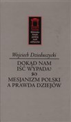 Dokąd nam ... - Wojciech Dzieduszycki -  foreign books in polish 