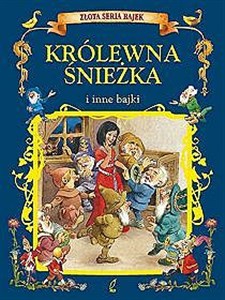 Picture of Królewna Śnieżka i inne bajki Złota księga bajek