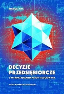 Obrazek Decyzje przedsiębiorcze z wykorzystaniem metod ilościowych