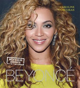 Obrazek Beyonce Nieoficjalna biografia