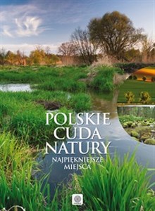Picture of Polskie cuda natury Najpiękniejsze miejsca