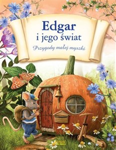 Picture of Edgar i jego świat Przygody małej myszki