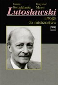 polish book : Lutosławsk... - Danuta Gwizdalanka, Krzysztof Meyer