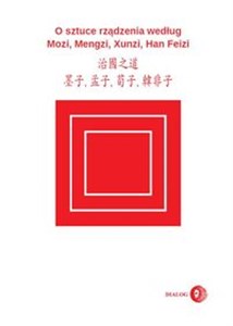 Obrazek O sztuce rządzenia według Mozi, Mengzi, Xunzi, Han Feizi