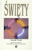 Zobacz : Święty - Susan Trott