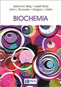 Biochemia - Jeremy M. Berg, John L. Tymoczko, Lubert Stryer, Gregory J. Gatto -  Książka z wysyłką do UK