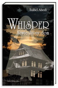 Obrazek Whisper.Nawiedzony dom