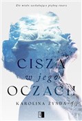 Cisza w je... - Karolina Żynda -  Książka z wysyłką do UK