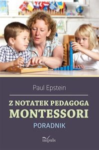 Picture of Z notatek pedagoga Montessori Poradnik