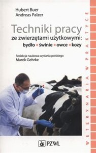 Picture of Techniki pracy ze zwierzętami użytkowymi bydło, świnie, owce, kozy