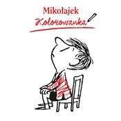 Mikołajek ... - René Goscinny, Jean-Jacq Sempe -  Polish Bookstore 