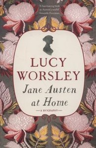 Obrazek Jane Austen at Home a biography