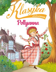 Picture of Klasyka młodzieżowa: Pollyanna