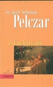 polish book : O Eucharys... - Józef Sebastian Pelczar