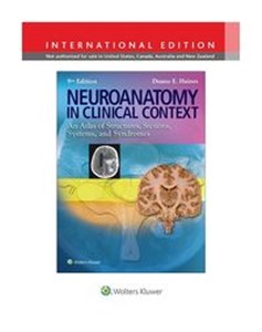 Obrazek Neuroanatomy in Clinical Context 9e An Atlas of Structures, Sections, Systems, and Syndromes