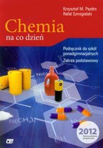 Picture of Chemia na co dzień Podręcznik zakres podstawowy Szkoła ponadgimnazjalna