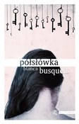 Polska książka : Półsłówka - Blanca Busquets