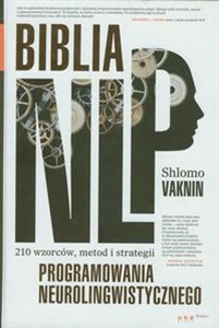Picture of Biblia NLP 210 wzorców, metod i strategii programowania neurolingwistycznego